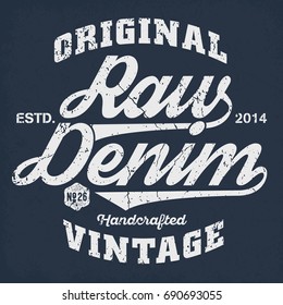 Original Vintage Raw Denim - Tee Design For Print