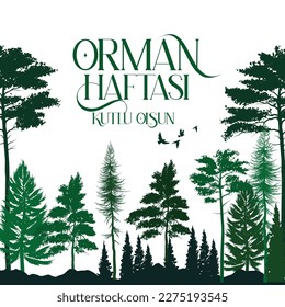 Orman haftası kutlu olsun
pine trees vector. translation: happy forest week