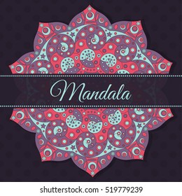 Ornament beautiful card with mandala. Vector illustration. Vintage decorative elements.
