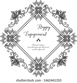 Ornament of flower frame, style vintage, design card of happy engagement. Vector