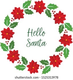 Ornament of red flower frame, for invitation card hello santa. Vector