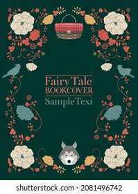 Ornamental Frame Of Flowers And Animals For Fables And Fairy Tales. Vintage Style Storybook Cover