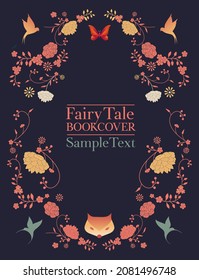 Ornamental frame of flowers and animals for fables and fairy tales. Vintage style storybook cover