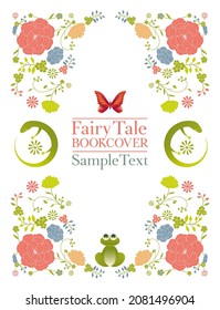 Ornamental Frame Of Flowers And Animals For Fables And Fairy Tales. Vintage Style Storybook Cover