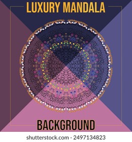 Ornamental Luxury mandala background and Colorful Vector design.