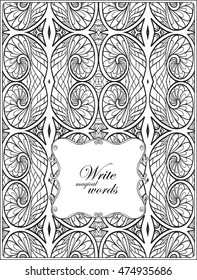 Ornamental pattern with decorative frame for text. Anti-stress relaxation Coloring book for adult and older children. Outline drawing coloring page.  Vector illustration. 