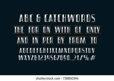 Ornate sans serif font and catchwords. Letters and numbers design for logo, label and title. Print on black background