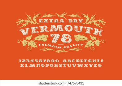 Ornate serif font in retro style. Vermouth label template. Letters and numbers with rough texture for logo and signboard design. Print on orange background