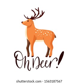 Ornate vector card with cute cartoon deer in a flat scandinavian style. Forest floral round postcard with fawn animal with a lettering quote - Oh deer.