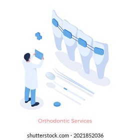 Orthodontics modern service. Professional dentist reviews quality of braces and improvement in bite. Dental therapy prophylaxis with modern materials. Vector illustration isometric template