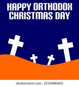 Orthodox Christmas Day. A cross, with bold text on a background commemorating orthodox Christmas