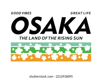 Osaka flower, typography graphic design, for t-shirt prints, vector illustration