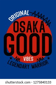 osaka good vibes,t-shirt design