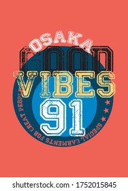 osaka good vibes,t-shirt design fashion vector