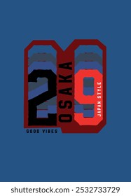 osaka good vibes,t-shirt design fashion vector 