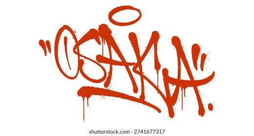 Osaka Graffiti Tag Spray Paint Design. Bold Orange Typography with Realistic Paint Drips and Gritty Texture for Urban Streetwear.