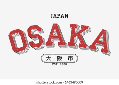 Osaka, Japan slogan for t-shirt design. Tee shirt typography graphics with inscription in Japanese with the translation: Osaka City. Vector illustration.