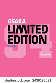 osaka limited edition,t-shirt design fashion vector