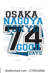 osaka nagoya tokyo good days,t-shirt design fashion vector