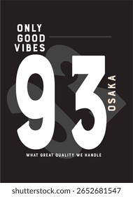 osaka só boas vibes, t-shirt design vetor da moda