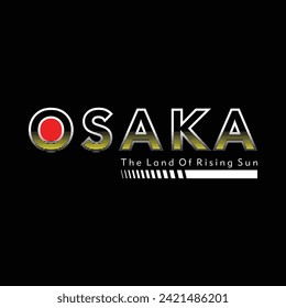 Osaka typography design and illustration vector for t shirt design 