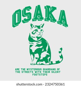 Osaka varsity slogan with Cat illustration for t-shirt prints and other uses. 
Cat vector illustration.