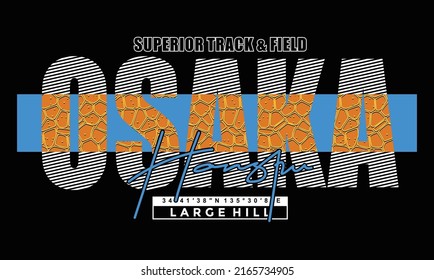 Osaka,Modern and lettering typography graphic tee design in vector illustration.Tshirt,print,vintage,tee,college and other uses