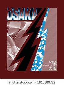 Osaka.Vintage and typography design in vector illustration.clothing,t-shirt,apparel and other uses. Inscription in Japanese with the translation:Osaka.Abstract design with the grunge and denim style. 
