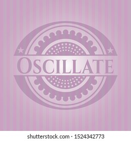 Oscillate pink emblem. Vintage. Vector Illustration. Detailed.