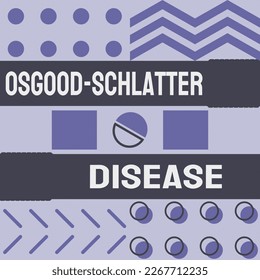 Osgood-Schlatter Disease: A condition that causes knee pain and swelling in young athletes.