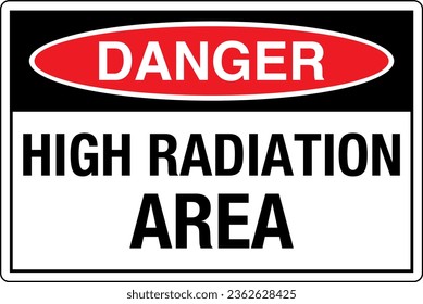 OSHA graphical standards symbols registered workplace safety sign label Danger HIGH RADIATION AREA.