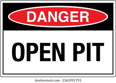 OSHA graphical standards symbols registered workplace safety sign label Danger OPEN PIT.
