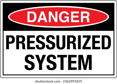 OSHA graphical standards symbols registered workplace safety sign label Danger PRESSURIZED SYSTEM.
