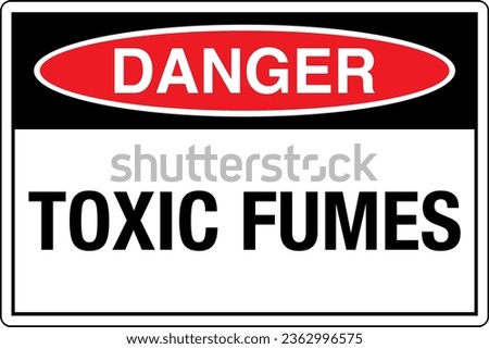 OSHA graphical standards symbols registered workplace safety sign label Danger TOXIC FUMES.