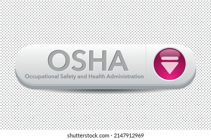 OSHA, Occupational Health and Safety Act. Query in the search bar of an Internet browser. Search button. social awareness information poster. Vector illustration