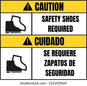 OSHA safety sign Caution safety shoes required in bilingual spanish cuidado Se Require zapatos de seguridad. safety  shoes, safety boot.