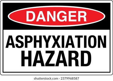OSHA Safety Sign Marking Label Symbol Pictogram Standards Danger Asphyxiation hazard