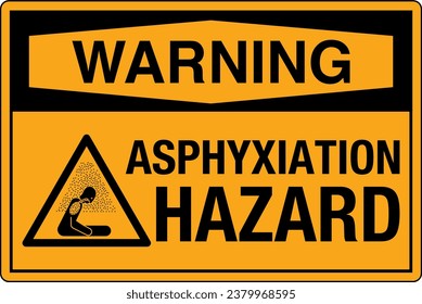 OSHA Safety Sign Marking Label Symbol Standards Warning Asphyxiation hazard