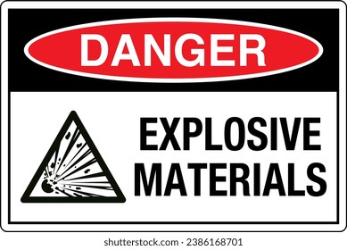 OSHA Safety Sign Marking Label With Symbol Pictogram Standards Danger Explosive Material.