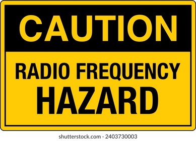 OSHA Safety Sign Marking Label Symbol Pictogram Standards Caution Radio Frequency Hazard