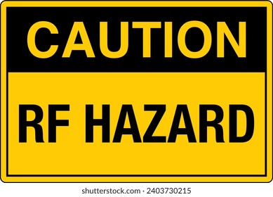 OSHA Safety Sign Marking Label Symbol Pictogram Standards Caution Radio Frequency RF Hazard
