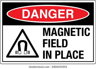 OSHA Safety Sign Marking Label Pictogram Standards Danger Magnetic Field In Place With Symbol