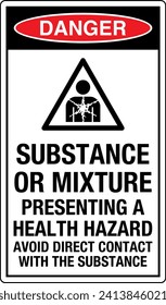 OSHA Safety Sign Marking Label Pictogram Standards Danger Substance or mixture presenting a health hazard avoid direct contact with the substance With Symbol Portrait.