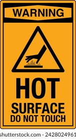 OSHA Safety Sign Marking Label Symbol Pictogram Standards Warning Hot Surface Portrait