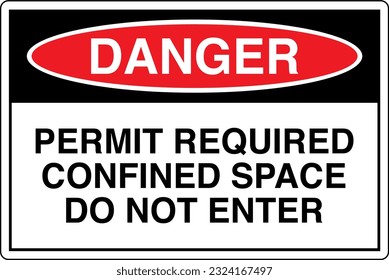 OSHA Safety Signs Marking Label Standards Danger PERMIT REQUIRED CONFINED SPACE DO NOT ENTER.eps