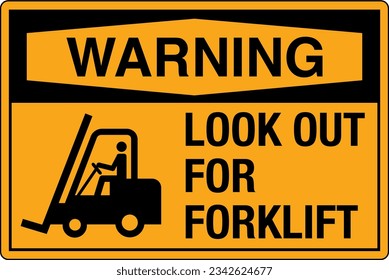 OSHA Safety Signs Marking Label Standards Warning Lookout for Forklift.