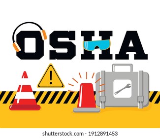 OSHA Typographic Header Concept. Occupational Safety And Health Administration. Government Public Service Protecting Worker From Health And Safety Hazards On The Job.