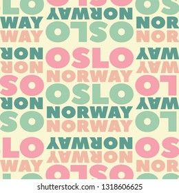 Oslo, Norway seamless pattern, typographic city background, texture.