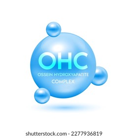 Ossein hydroxyapatite complex (OHC) Natural nutrients extracted from bovine bones food supplement bone and joints. Vitamins minerals products template design. Medical concepts. 3D Vector.