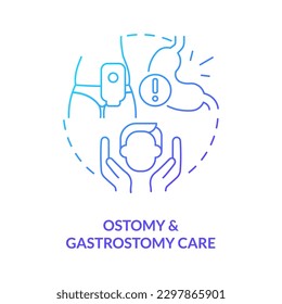 Ostomy and gastrostomy care blue gradient concept icon. Surgical stoma. Private duty nursing care abstract idea thin line illustration. Isolated outline drawing. Myriad Pro-Bold font used